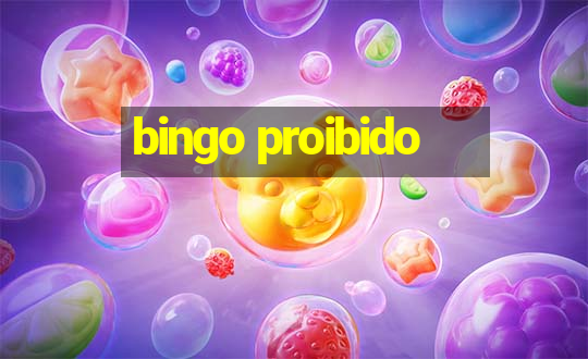 bingo proibido