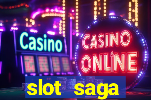 slot  saga