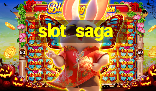 slot  saga