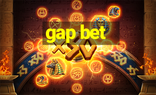 gap bet