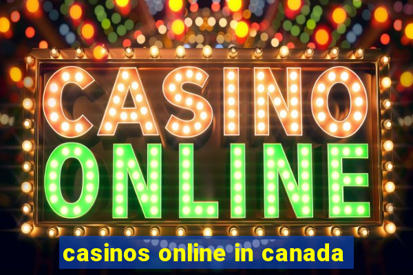 casinos online in canada