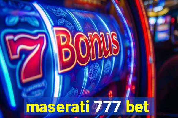 maserati 777 bet