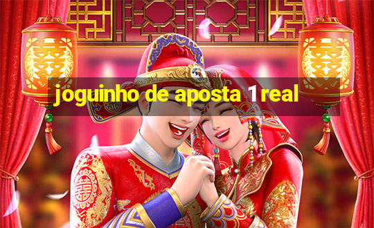 joguinho de aposta 1 real