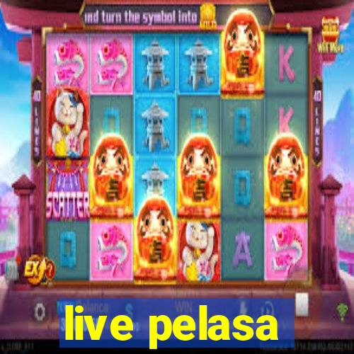 live pelasa