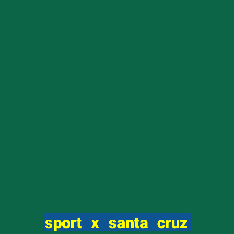 sport x santa cruz sub 20