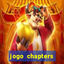 jogo chapters diamantes infinitos