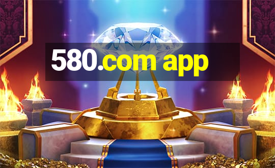 580.com app