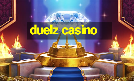 duelz casino