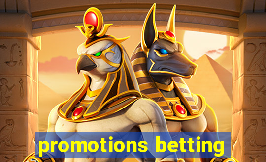 promotions betting