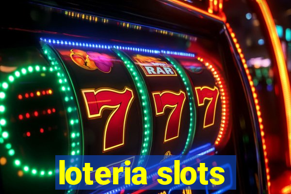 loteria slots