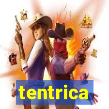 tentrica