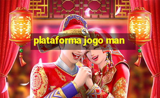 plataforma jogo man