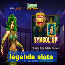 legenda slots