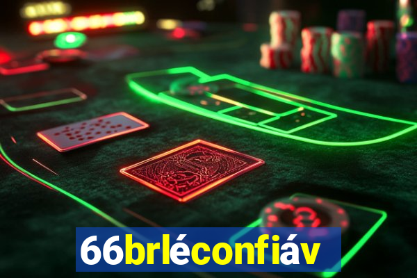 66brléconfiável