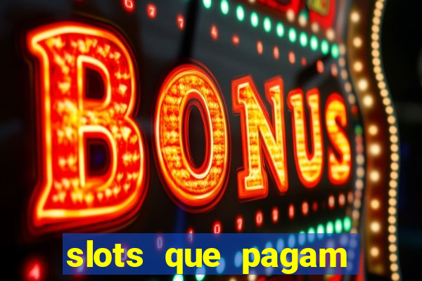 slots que pagam sem depósito