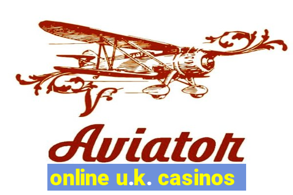 online u.k. casinos