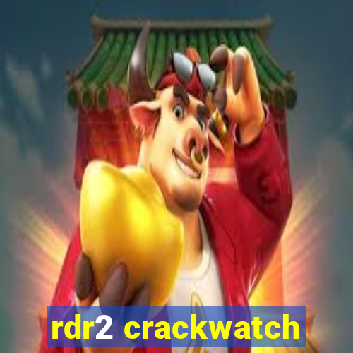 rdr2 crackwatch