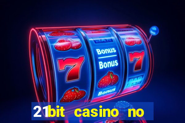 21bit casino no deposit bonus codes