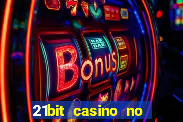 21bit casino no deposit bonus codes