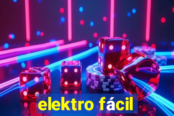 elektro fácil