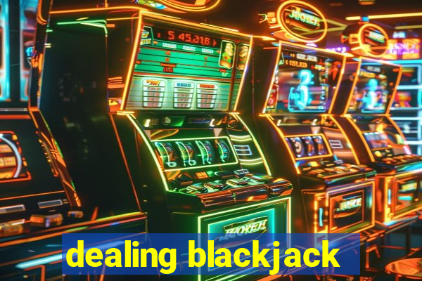 dealing blackjack