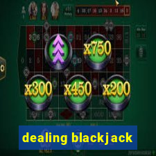 dealing blackjack