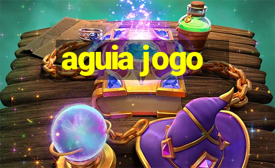 aguia jogo