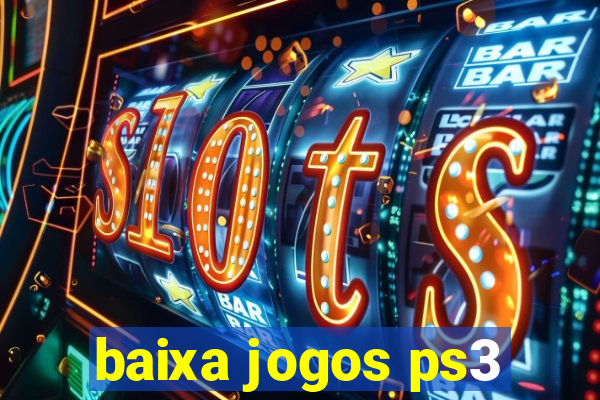 baixa jogos ps3