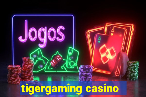 tigergaming casino