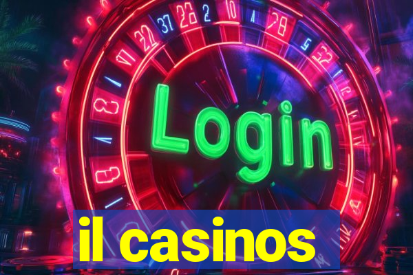 il casinos