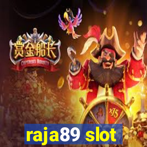 raja89 slot