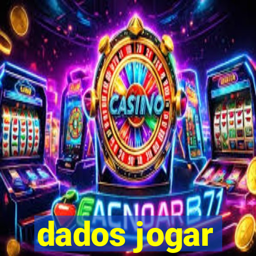 dados jogar