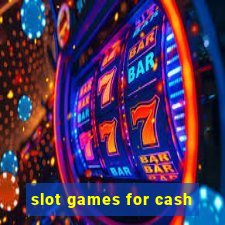 slot games for cash