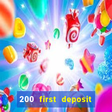 200 first deposit bonus casino