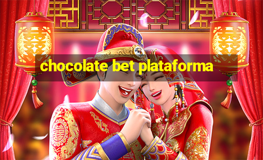 chocolate bet plataforma