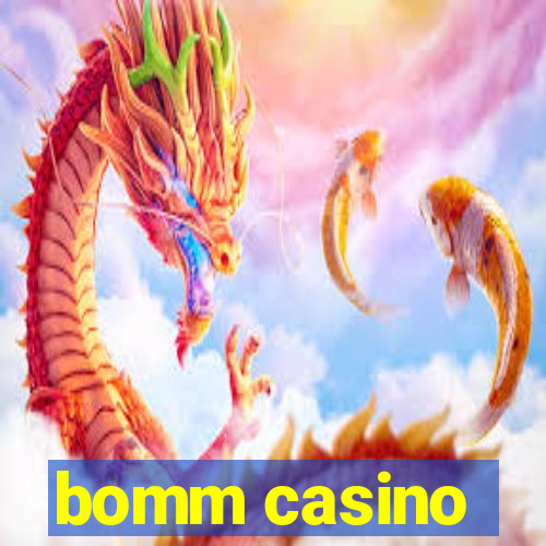 bomm casino