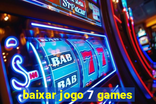 baixar jogo 7 games