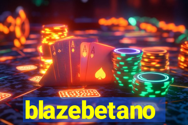 blazebetano