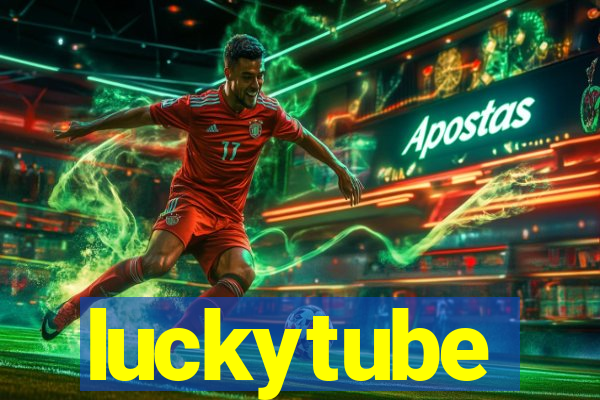 luckytube