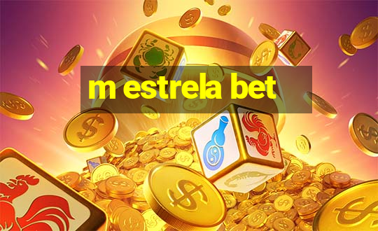 m estrela bet