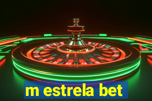 m estrela bet