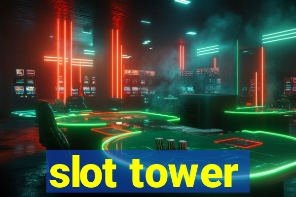 slot tower