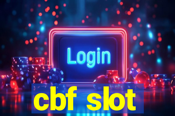 cbf slot