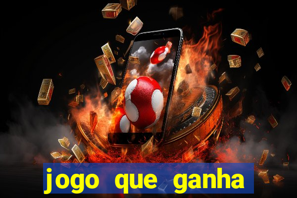 jogo que ganha dinheiro se cadastrando