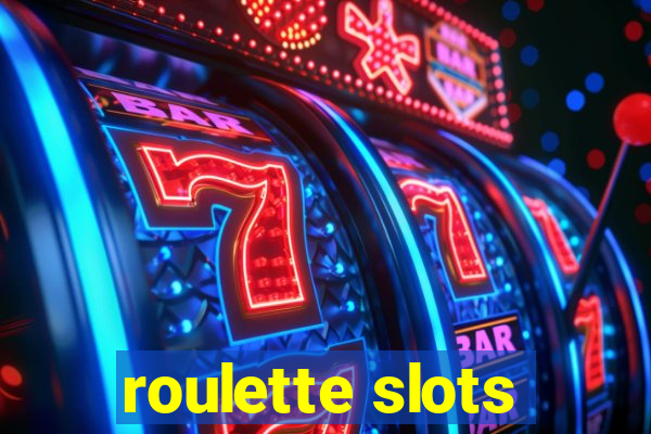 roulette slots