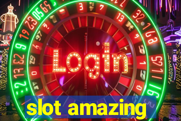 slot amazing