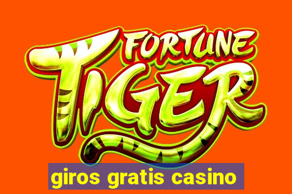 giros gratis casino