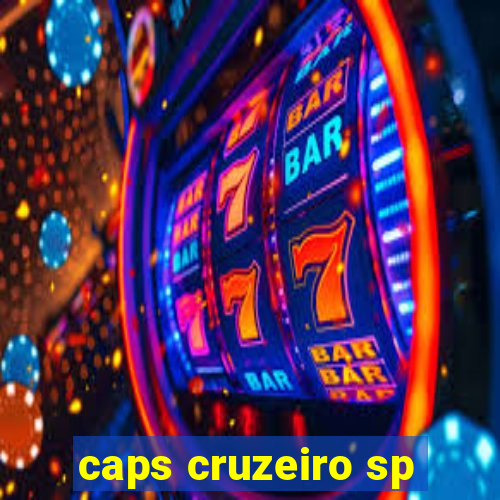 caps cruzeiro sp