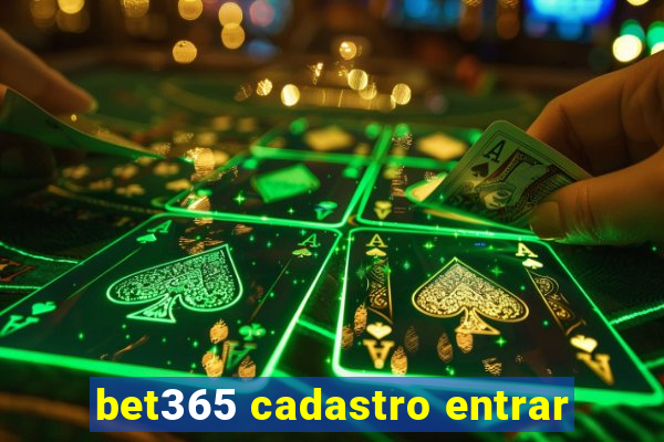 bet365 cadastro entrar