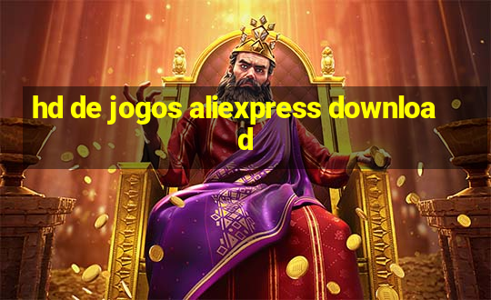 hd de jogos aliexpress download